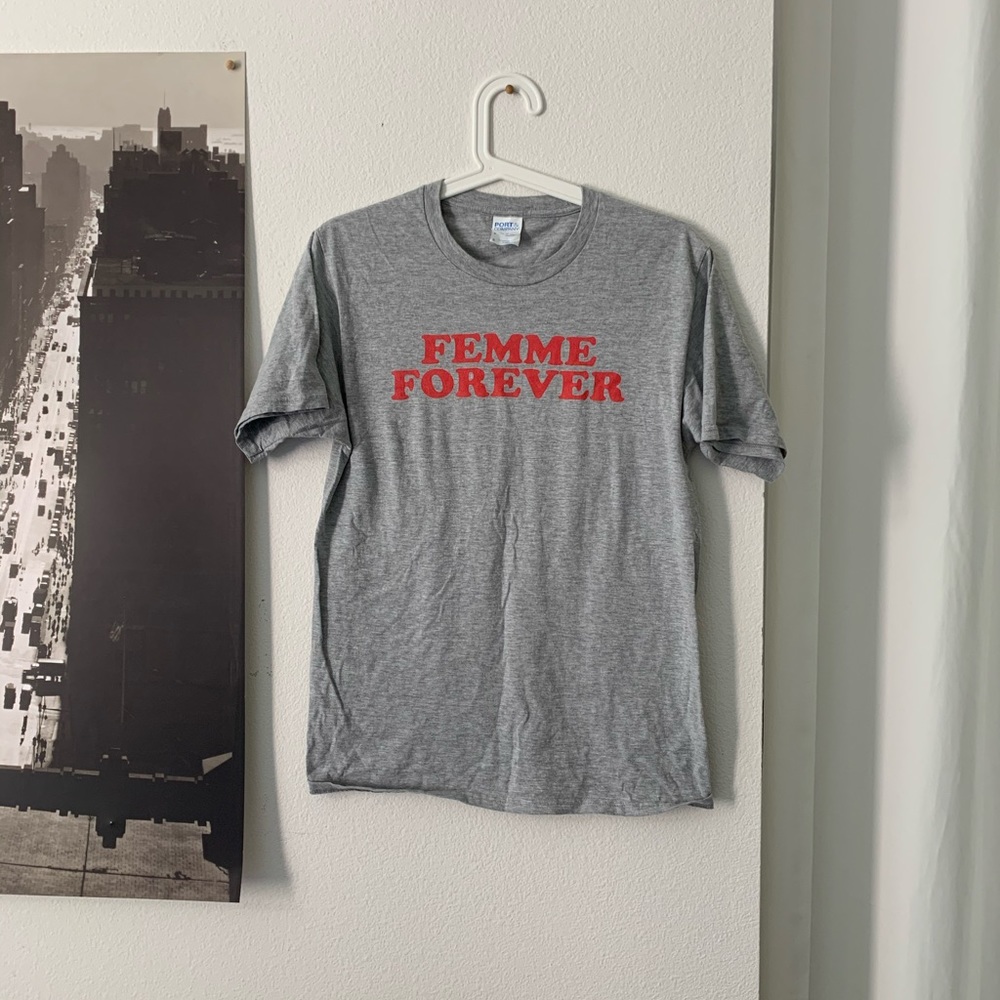 Femme forever tshirt